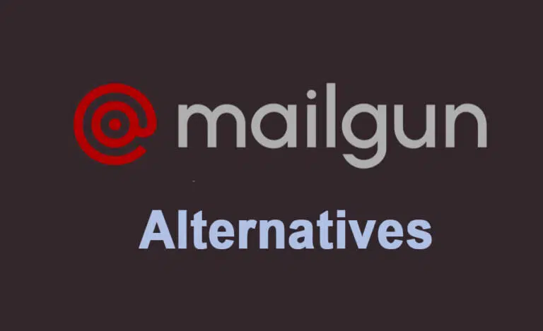 7 Best Mailgun Alternatives & Competitors