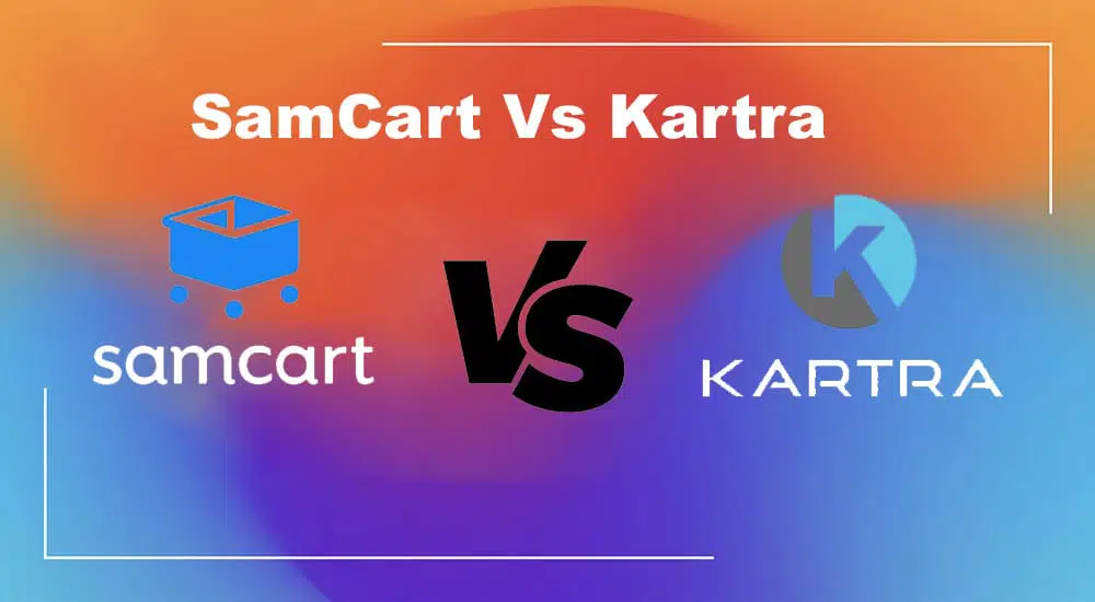 SamCart Vs Kartra