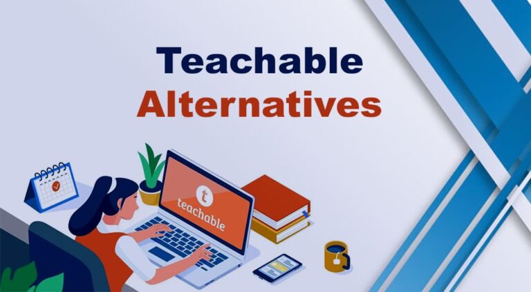 7 Best Teachable Alternatives in 2023