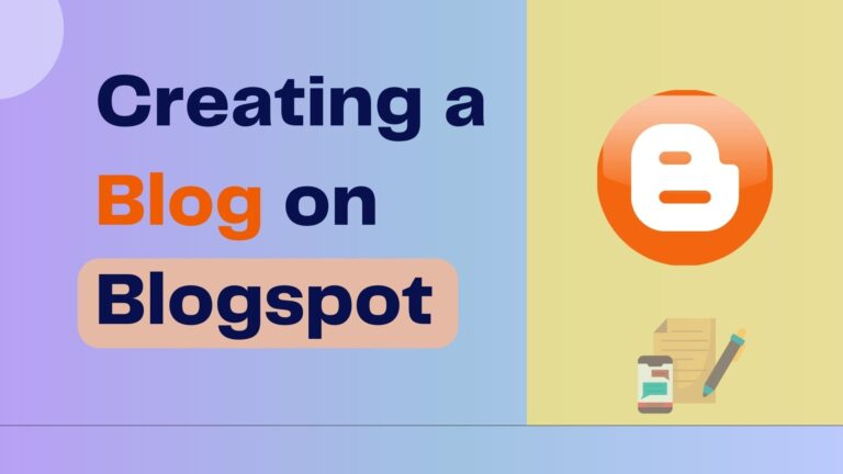 How to Create a Free Blog on Blogspot
