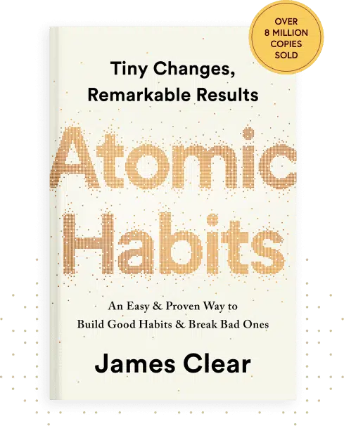 Atomic Habits by James Clear