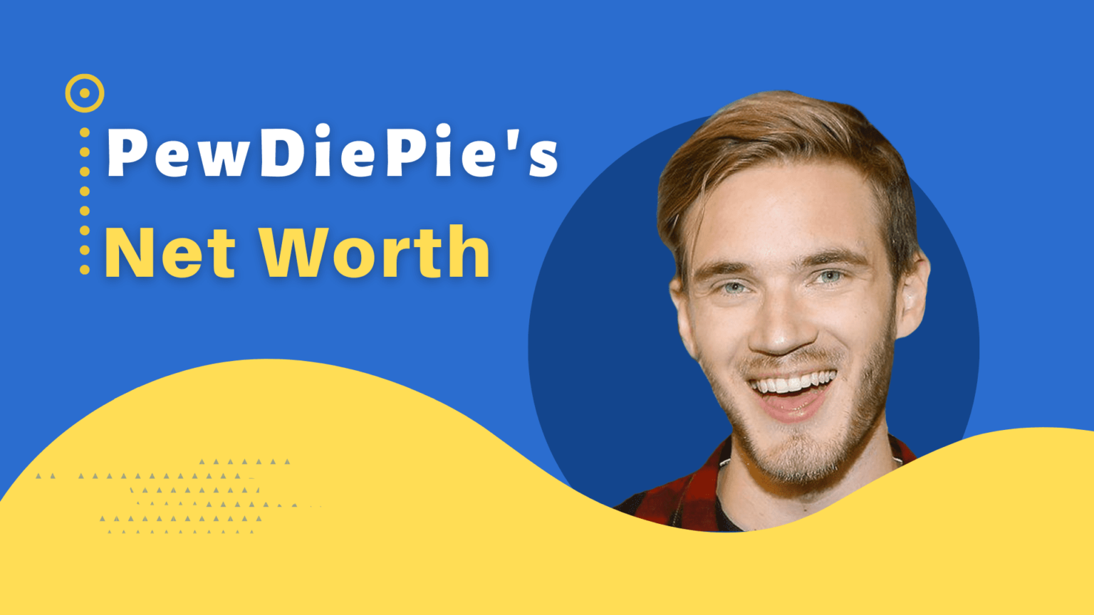 Pewdiepie Net Worth How He Became The Top Youtuber Massilah 1207